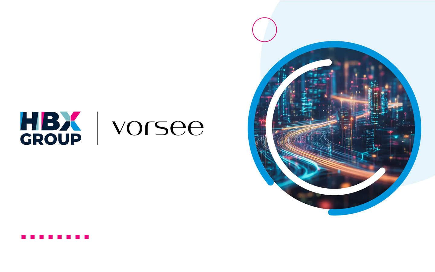 HBX Group y Vorsee